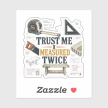 Autocollant de plan Trust Me I Measured Twice