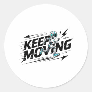 Autocollant de robot futuriste Keep Moving