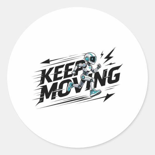 Autocollant de robot futuriste Keep Moving (Devant)