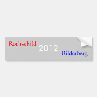 Autocollant De Voiture 2012, Rothschild, Bilderberg
