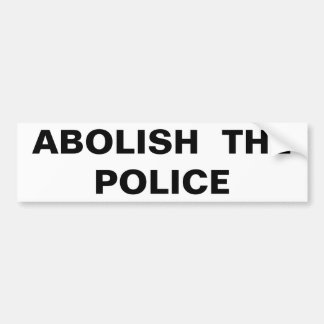 Autocollant De Voiture Abolish the Police Bumper Sticker