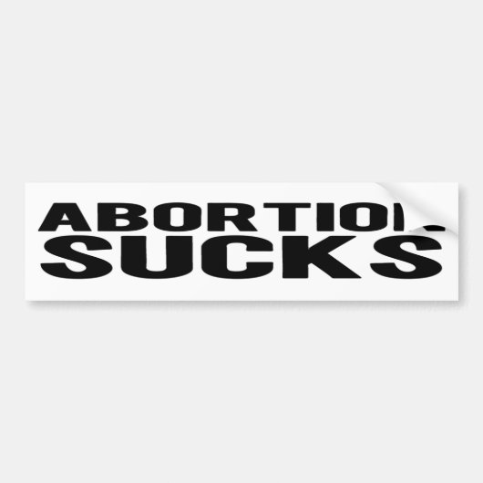 AUTOCOLLANT DE VOITURE ABORTION SUCKS (Devant)