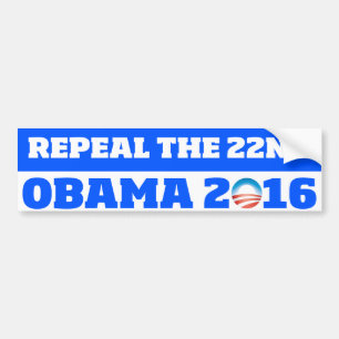 Autocollant De Voiture Abrogez le 22ème : Obama 2016