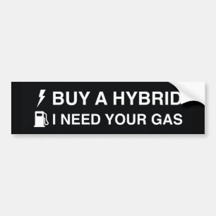 Autocollant De Voiture Acheter Un Hybride J'Ai Besoin De Votre Gaz