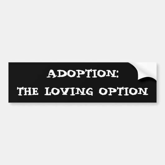 AUTOCOLLANT DE VOITURE ADOPTION : L'OPTION AFFECTUEUSE (Devant)