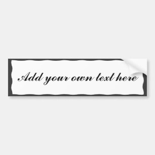 AUTOCOLLANT DE VOITURE AJOUTER VOTRE TEXTE ICI-BUMPER STICKER
