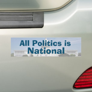 Autocollant De Voiture All Politics is National en 2024