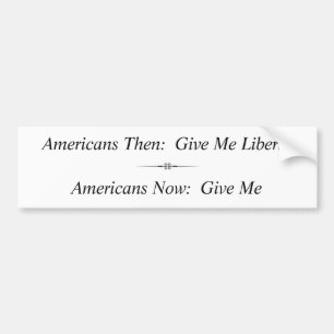 Autocollant De Voiture Américains puis : Donnez-moi la liberté…