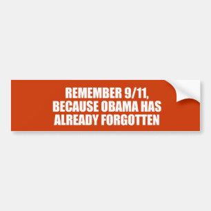 AUTOCOLLANT DE VOITURE ANTI-OBAMA- RAPPELEZ-VOUS 911 PARCE QU'OBAMA A