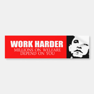 Autocollant De Voiture Anti-Obama - travailler plus dur parce que
