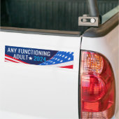 Autocollant De Voiture Any Functioning Adult 2024 Campaign (Sur camion)
