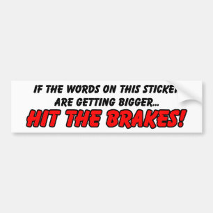 Autocollant De Voiture Appuyez sur les freins Funny Bumper Sticker Humour