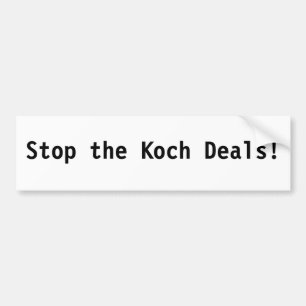 Autocollant De Voiture Arrêtez les affaires de Koch !