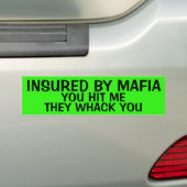 AUTOCOLLANT DE VOITURE ASSURÉ PAR MAFIA BUMPER STICKER (En voiture)
