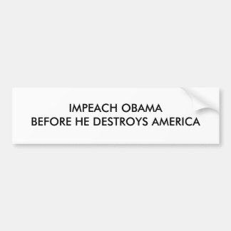 AUTOCOLLANT DE VOITURE ATTAQUEZ OBAMABEFORE QU'IL DÉTRUIT L'AMÉRIQUE