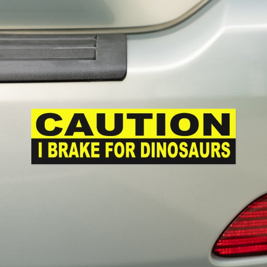 AUTOCOLLANT DE VOITURE ATTENTION, JE FREINE LES DINOSAURS (En voiture)