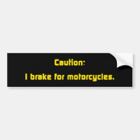 Attention Je Freins Pour Les Motocycles
