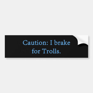 Autocollant De Voiture Attention Je Freins Pour Les Trolls