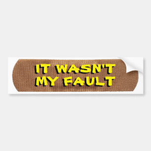 Autocollant De Voiture Bandage avec It's Not My Fault in Yellow