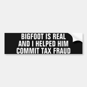 Autocollant De Voiture BIGFOOT est réel et je l'ai aidé à commettre une f