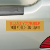 Autocollant De Voiture Blame Yourself, tu as voté pour lui/DO-IT-YOURSELF (En voiture)