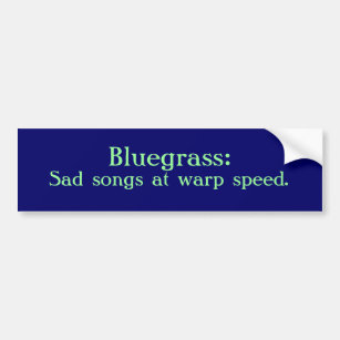 Autocollant De Voiture Bluegrass : Chansons tristes à la vitesse de