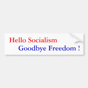 Autocollant De Voiture Bonjour socialisme, au revoir liberté ! -
