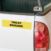 AUTOCOLLANT DE VOITURE BRIGADE TOILET (Sur camion)