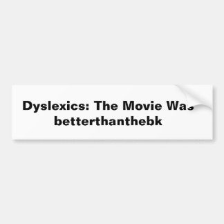 Autocollant De Voiture Bumper Sticker Dyslexique