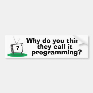Autocollant De Voiture Bumpersticker de programmation