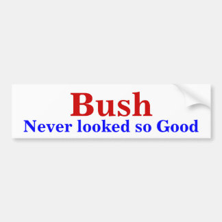 Autocollant De Voiture Bush, non jamais regardé si bon
