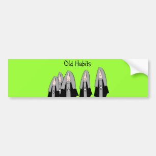 Autocollant De Voiture Cadeaux hilares de nonne de "vieilles habitudes"