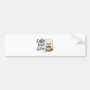 Autocollant De Voiture Café D'Abord Puis Scandale Éffrayante Mignonne Hal
