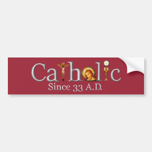 Autocollant De Voiture Catholique depuis 33 A.D. Sticker de pare-chocs