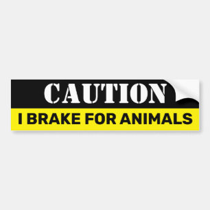 Autocollant De Voiture Caution I brake for animals Vegan