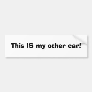 Autocollant De Voiture C'EST mon autre voiture !