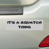 Autocollant De Voiture C'est une chose de Squatch (En voiture)