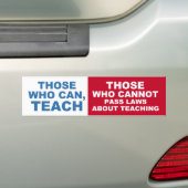 Autocollant De Voiture Ceux qui peuvent, enseigner, ceux qui ne peuvent (En voiture)