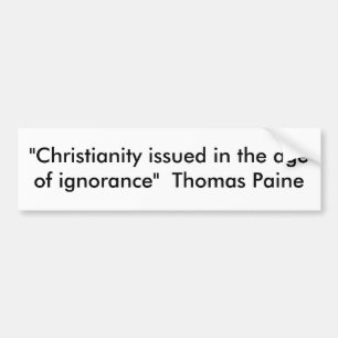 Autocollant De Voiture "Christianisme publié dans l'âge de l'ignorance"