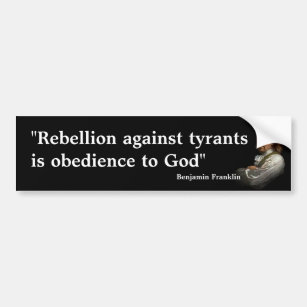Autocollant De Voiture Citation de Benjamin Franklin sur la rébellion