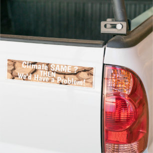 Autocollant De Voiture Climat identique alors vous avez un problème Bumpe