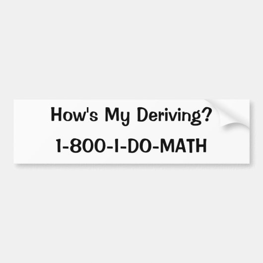 Autocollant De Voiture Comment mon dérive ? , 1-800-I-DO-MATH (Devant)