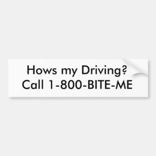 Autocollant De Voiture Comment mon entraînement ? Appel 1-800-BITE-ME