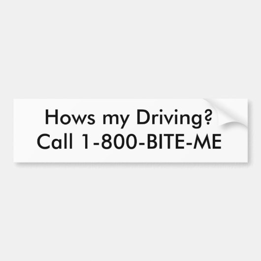 Autocollant De Voiture Comment mon entraînement ? Appel 1-800-BITE-ME (Devant)