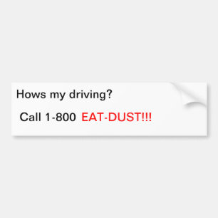 Autocollant De Voiture Comment mon entraînement ? , Appel 1-800, EAT-DUST