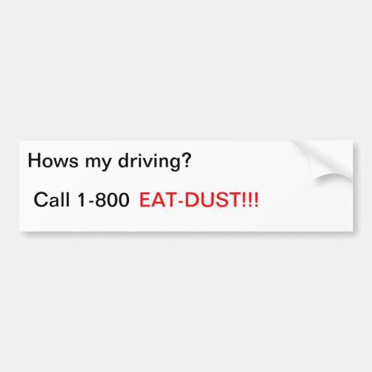 Autocollant De Voiture Comment mon entraînement ? , Appel 1-800, EAT-DUST (Devant)