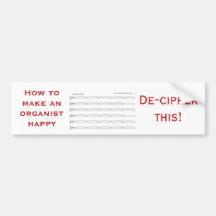 Autocollant De Voiture Comment rendre un organiste heureux