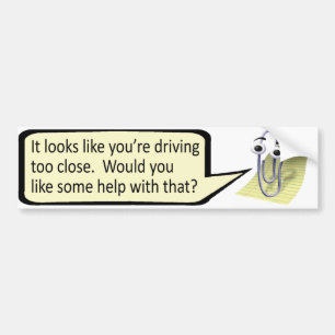 Autocollant De Voiture "Conduire trop près ?" Clippy