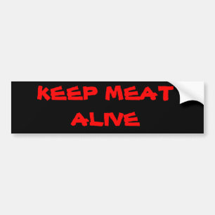 AUTOCOLLANT DE VOITURE CONSERVEZ LA VIANDE VIVANTE