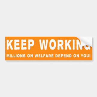 Autocollant De Voiture Continuez à travailler Bumpersticker